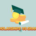 Scholarships vs Grants: Differences and Similarities Every Student Should Know