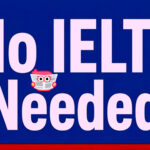 Scholarships That Do Not Require IELTS: Opportunities for International Students